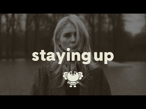 The Neighbourhood - Staying Up (lyrics)