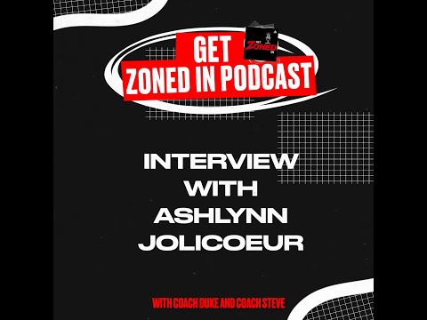 Interview with Ashlynn Jolicoeur | Highlights from the Get Zoned In Podcast