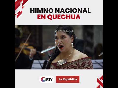 Himno Nacional del Perú en quechua | Bicentenario del Perú