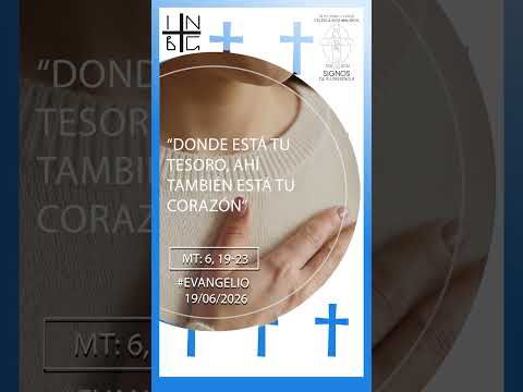 “Donde está tu tesoro, ahí también está tu corazón.” (san Mateo: 6, 19-23)