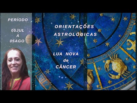 Lua Nova de Câncer - Orientações 06jul até 04ago de 2024