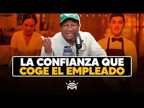 La Confianza que coge el empleado cuando te conoce - Manolo Ozuna