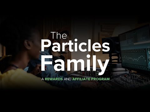 The Particles Family | Sound Particles