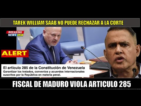 Fiscal de Maduro viola el Art. 285 de la consitucion: GARANTIZAR acuerdo internacional con la CPI