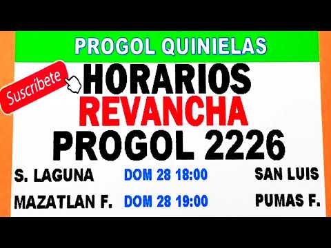 Horarios Revancha Progol 2226 | Progol 2226 Horarios | Progol 2226 | #progol2226 | #progol2226