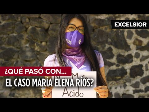 ¿Qué pasó con el caso María Elena Ríos?