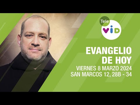 El evangelio de hoy Viernes 8 Marzo de 2024  #LectioDivina #TeleVID