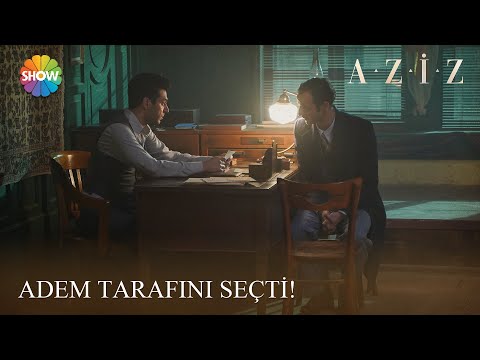 Adem Payidar, babasına karşı Aziz'i seçti! | Aziz 10. Bölüm