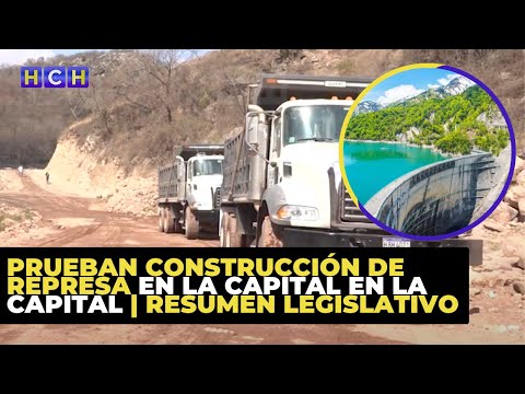 Aprueban construcción de represa en la capital en la capital | Resumen Legislativo
