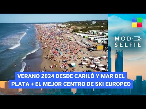 Verano en Cariló y Mar del Plata + El mejor centro de ski #ModoSelfie | Programa completo (28/01/24)