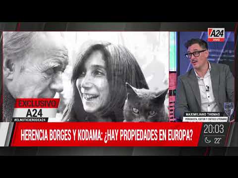 ¿Qué pasará con la herencia de Borges?, Maximiliano Thomas en #ElNoticieroDeA24