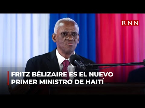 Fritz Bélizaire es el nuevo primer ministro de Haití