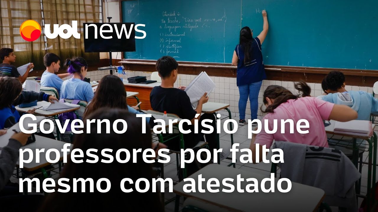 Governo Tarcísio pune professores por falta mesmo justificada com atestado