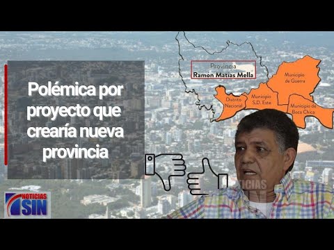 Opiniones sobre nueva provincia Matías Ramón Mella