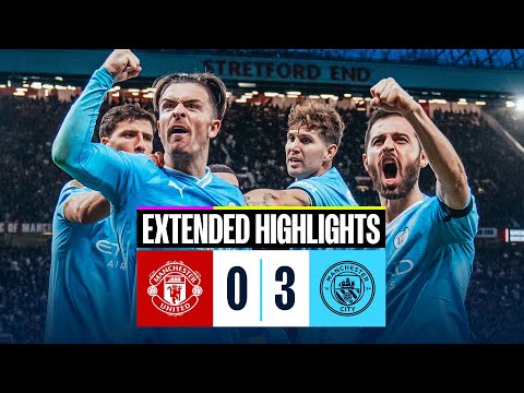 EXTENDED HIGHLIGHTS | Man United 0-3 Man City | Haaland and Foden goals in big Manchester derby win