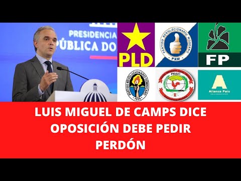 LUIS MIGUEL DE CAMPS DICE OPOSICIÓN DEBE PEDIR PERDÓN