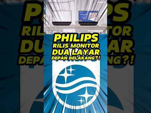 Philips Rilis Monitor Dua Layar, Depan Belakang!