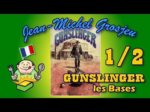 Gunslinger, règles complètes (1/2) : les Bases