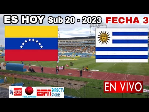 Venezuela vs. Uruguay en vivo, donde ver, a que hora juega Venezuela vs. Uruguay Sub 20 - 2023