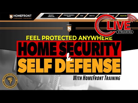Live: Home Security & Self-Defense with Home Front Training