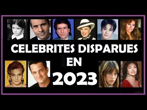 Célébrités qui nous ont quitté en 2023 - Personnalités disparues - RIP - Hommage .