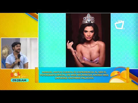 Manuel Matus fue el fotógrafo de Sheynnis Palacios, la actual Miss Universo