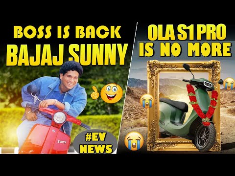 Bajaj Sunny Re-Entry🤩 | RIP Ola S1 Pro | #evnews | Electric Vehicles India
