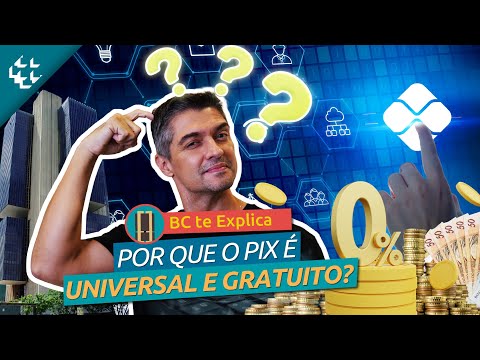 BC te Explica #157 - Por que o Pix é Universal e Gratuito?