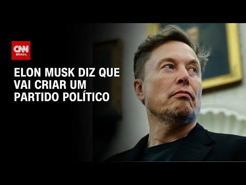 ​Elon Musk diz que vai criar um partido político | AGORA CNN
