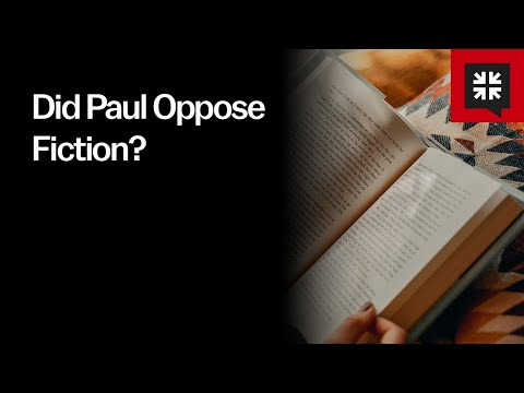 Did Paul Oppose Fiction?