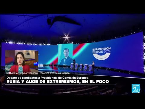 Informe desde Bruselas: así fue el último debate de cara a las elecciones europeas • FRANCE 24