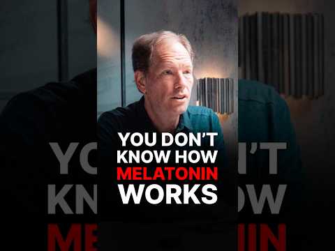 YOU DON'T KNOW HOW MELATONIN WORKS!