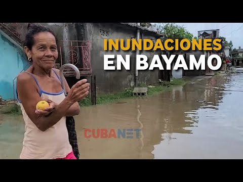 Intensas LLUVIAS en Bayamo provocan INUNDACIONES
