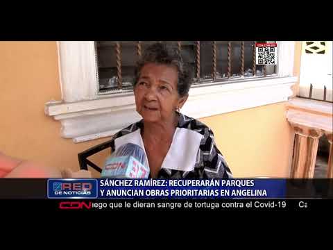 Sánchez Ramírez: recuperarán parques y anuncian obras prioritarias en Angelina