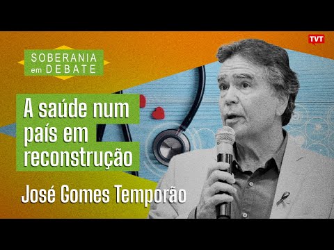 A saúde num país em reconstrução | José Gomes Temporão no Soberania em Debate