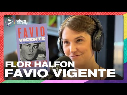 Favio Vigente: Flor Halfon sobre la reivindicación del ídolo popular #Perros2023