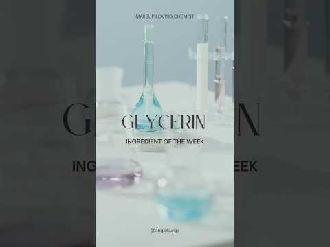 Chemist shares Cosmetic Ingredient of the Week -Glycerin #cosmeticscience #makeupscience #skincare