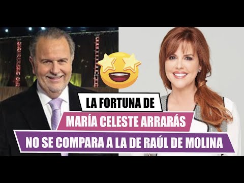 La millonaria fortuna de MARI?A CELESTE ARRARA?S no se compara a la que tiene RAU?L DE MOLINA