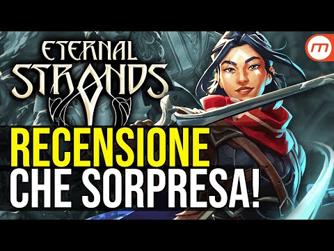 ETERNAL STRANDS: Recensione di un gioco sorprendente!