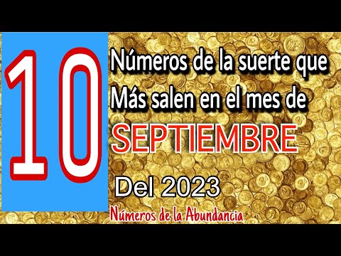 10 números de la suerte para el mes de septiembre del 2023  números para hoy