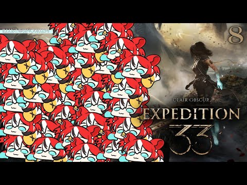 ≪Clair Obscur: Expedition 33≫ LET ME FINISH ACT 2.. #8
