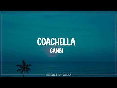 Gambi - Coachella (Lyrics)