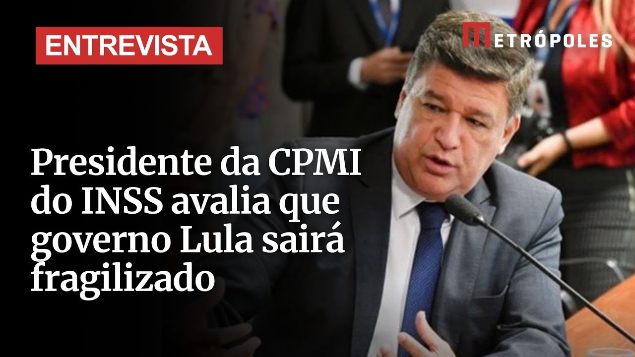 Presidente da CPMI do INSS avalia que governo Lula sairá fragilizado