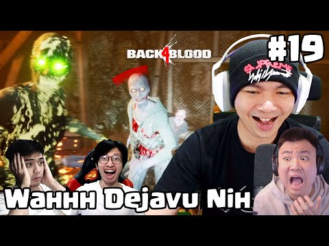 Kocak dan Kayak Dejavu WKWKWK - Back 4 Blood Indonesia (Veteran) #19
