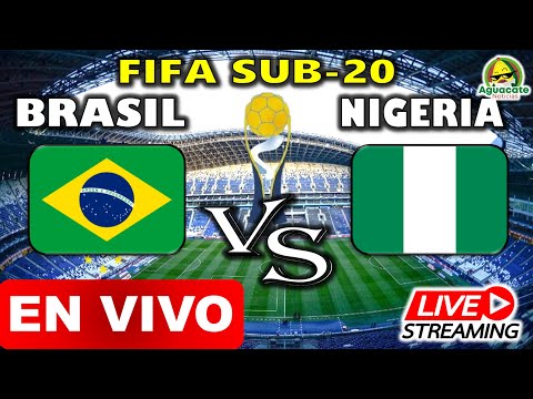 Brasil vs. Nigeria EN VIVO Copa Mundial Sub-20 2023 Donde ver brasil vs nigeria en vivo y en directo