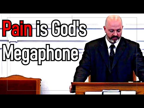 Pain is God's Megaphone - Pastor Patrick Hines Sermon