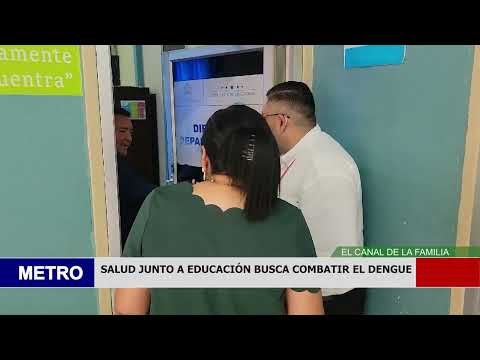 SALUD JUNTO A EDUCACIÓN BUSCA COMBATIR EL DENGUE