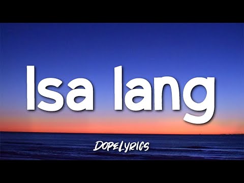 Isa lang - Arthur Nery (Lyrics) 🎵
