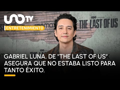 Gabriel Luna, actor de The Last of Us, asegura que no estaba listo para tanto éxito