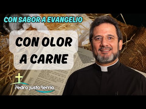 Con olor a carne | Padre Pedro Justo Berrío